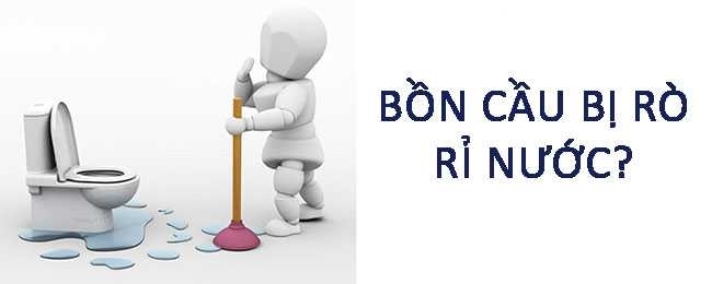 Bồn cầu bị r&ograve; rỉ nước
